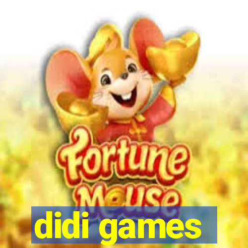 didi games